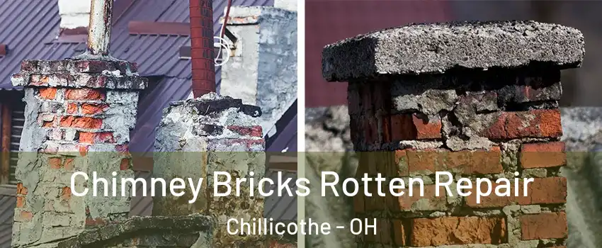  Chimney Bricks Rotten Repair Chillicothe - OH