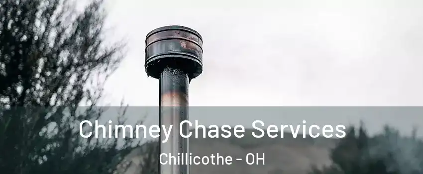  Chimney Chase Services Chillicothe - OH