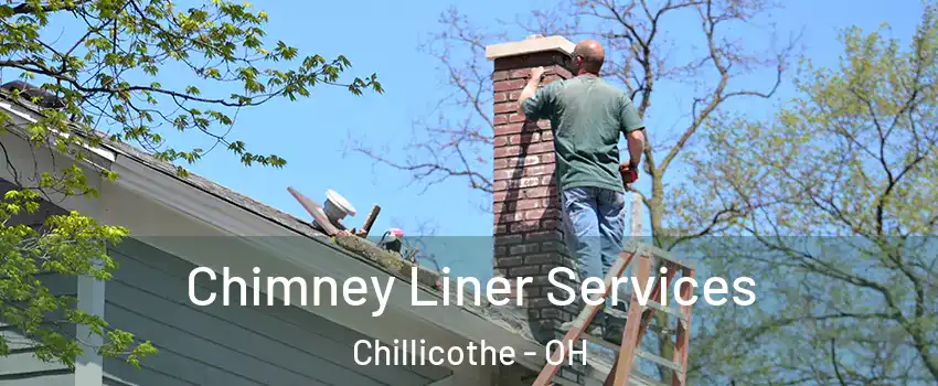  Chimney Liner Services Chillicothe - OH