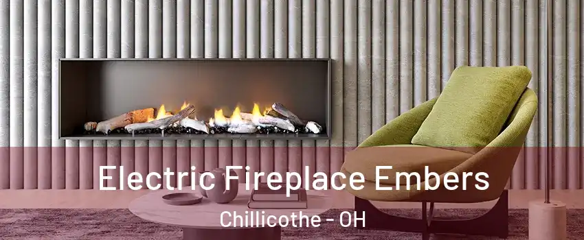  Electric Fireplace Embers Chillicothe - OH