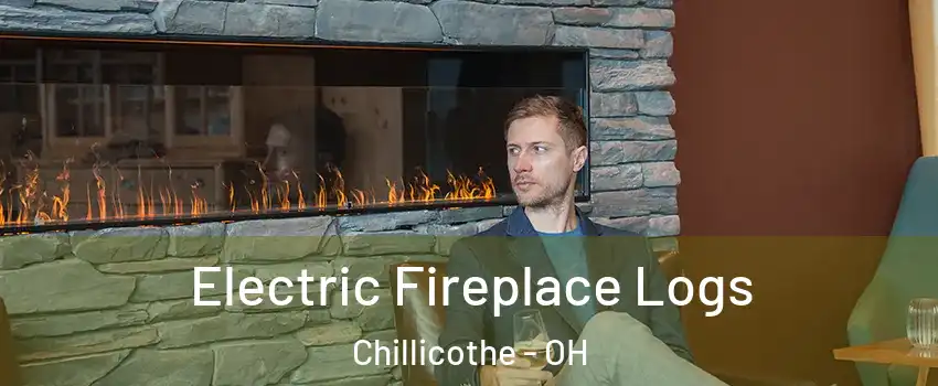  Electric Fireplace Logs Chillicothe - OH