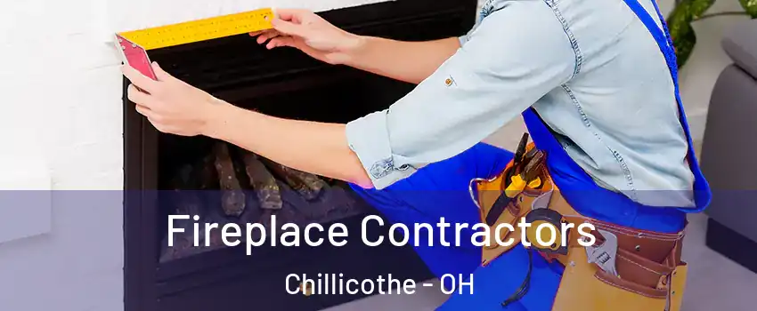  Fireplace Contractors Chillicothe - OH