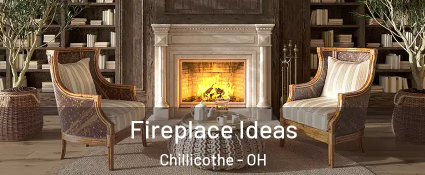  Fireplace Ideas Chillicothe - OH