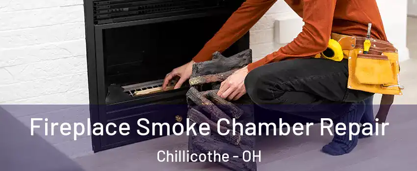  Fireplace Smoke Chamber Repair Chillicothe - OH