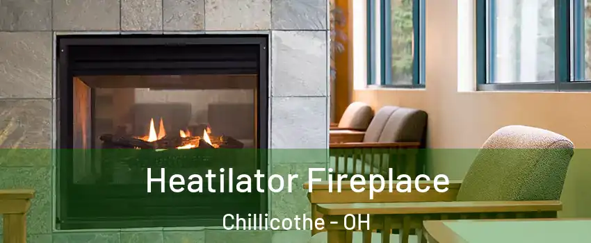  Heatilator Fireplace Chillicothe - OH