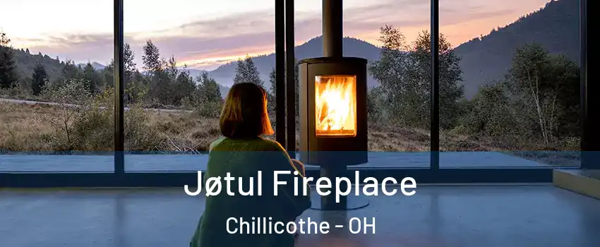  Jøtul Fireplace Chillicothe - OH