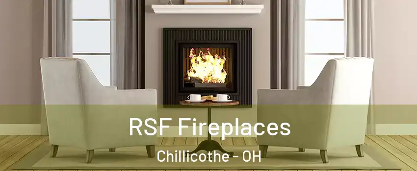  RSF Fireplaces Chillicothe - OH